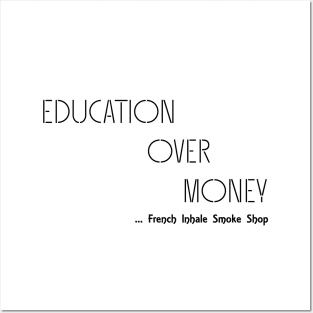 Education Over Money Posters and Art